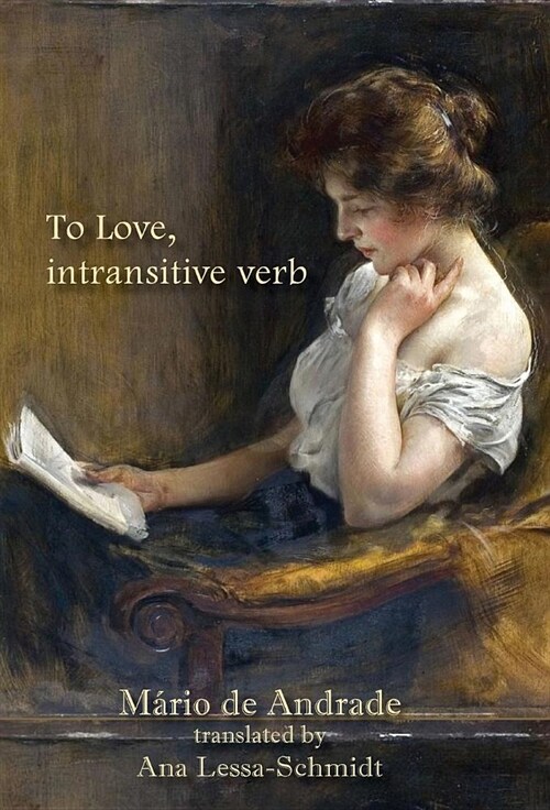 To Love, Intransitive Verb (Hardcover)