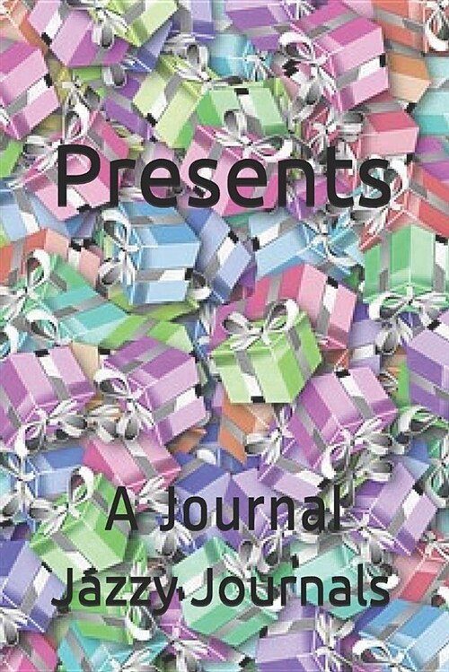 Presents: A Journal (Paperback)