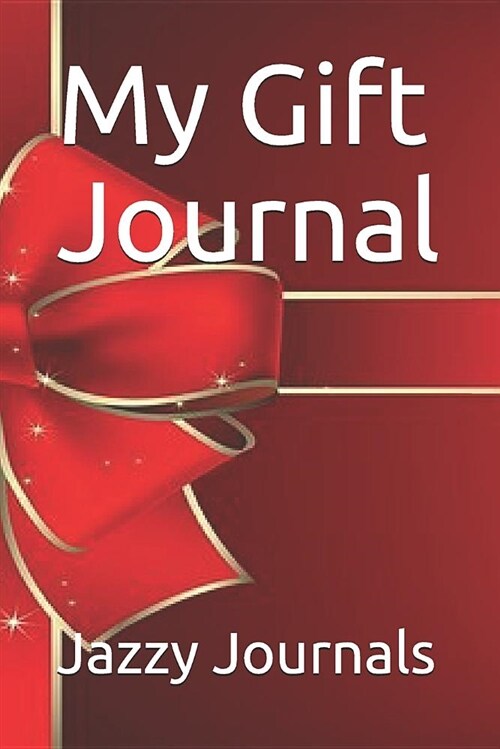 My Gift Journal (Paperback)