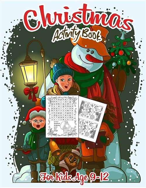 Christmas Activity Book for Kids Ages 9-12: A Creative and Fun Kid Workbook Game for Learning, Coloring, Dot to Dot, Mazes, Word Search and More! (Paperback)