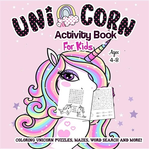 Unicorn Coloring and Activity Book for Kids Ages 4-8: A Fun Kid Workbook Game For Learning - Coloring, Dot To Dot, Color by Number, Mazes, Word Search (Paperback)