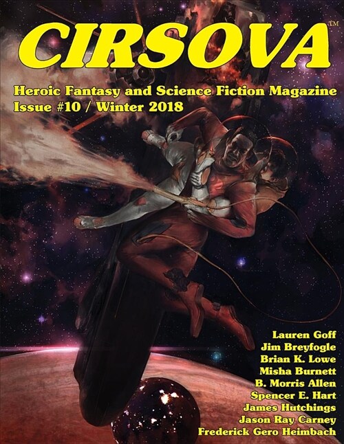 Cirsova #10: Heroic Fantasy and Science Fiction Magazine (Paperback)