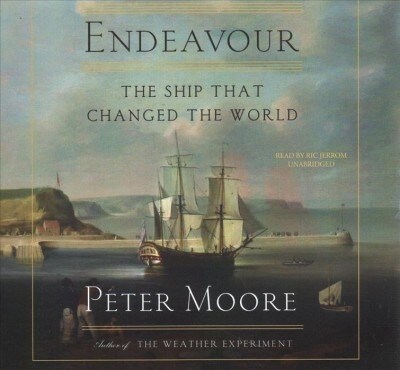 Endeavour: The Ship That Changed the World (Audio CD, Library)