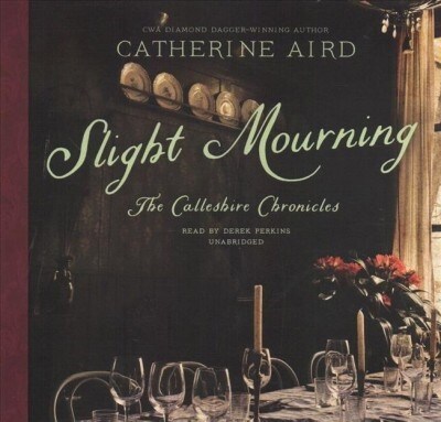 Slight Mourning: The Calleshire Chronicles (Audio CD)