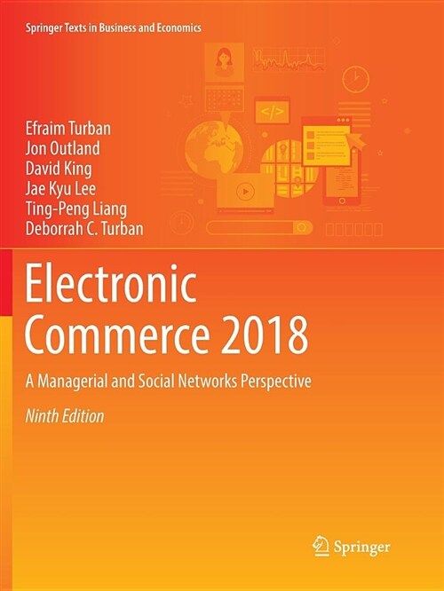 Electronic Commerce 2018: A Managerial and Social Networks Perspective (Paperback)