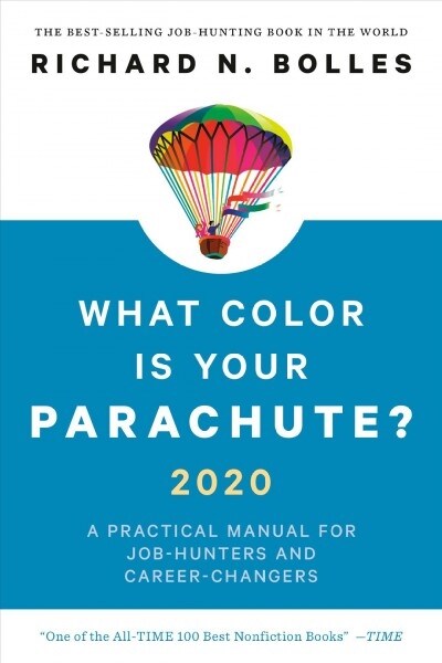 What Color Is Your Parachute? 2020: A Practical Manual for Job-Hunters and Career-Changers (Paperback, Revised)