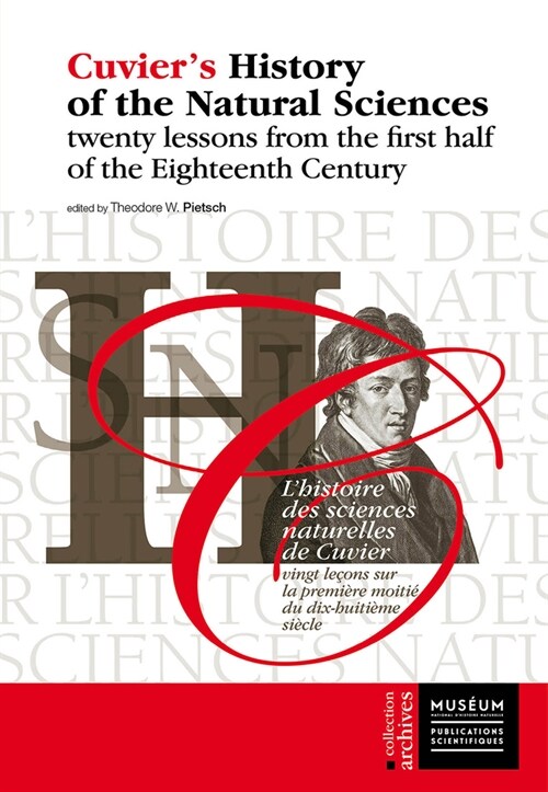 Cuviers History of the Natural Sciences: Twenty Lessons from the First Half of the Eighteenth Century (Paperback)