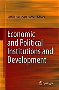 Economic and Political Institutions and Development (Hardcover, 2019)