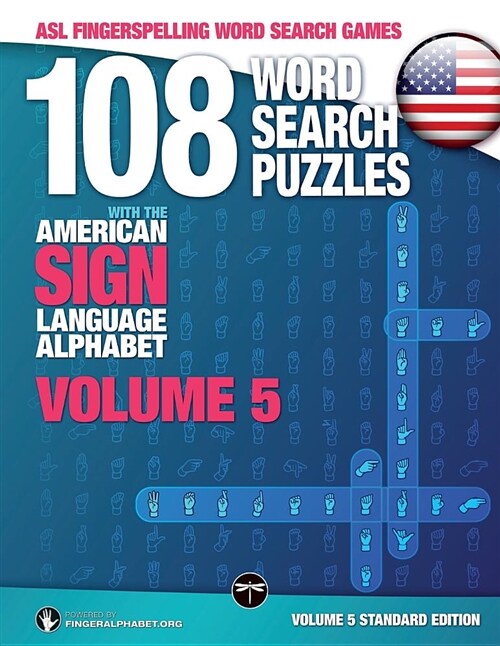 108 Word Search Puzzles with the American Sign Language Alphabet, Volume 05: ASL Fingerspelling Word Search Games (Paperback)