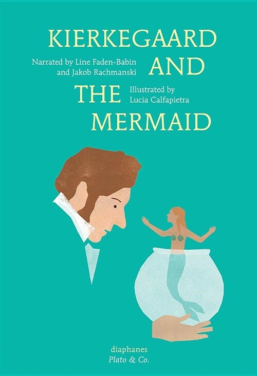 Kierkegaard and the Mermaid (Hardcover)