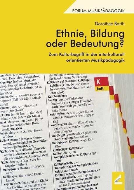 Ethnie, Bildung oder Bedeutung?: Zum Kulturbegriff in der interkulturell orientierten Musikp?agogik (Paperback)