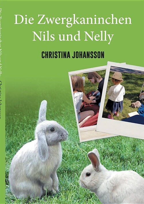 Die Zwergkaninchen Nils Und Nelly (Paperback)