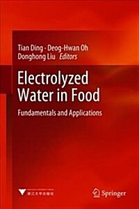 Electrolyzed Water in Food: Fundamentals and Applications (Hardcover, 2019)