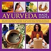 Ayurveda Made Simple (Hardcover)