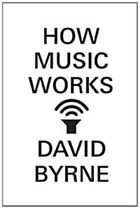 How Music Works (Hardcover)