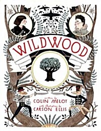 Wildwood : The Wildwood Chronicles, Book I (Paperback, Main)