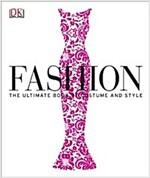 Fashion : The Ultimate Book of Costume and Style (Hardcover)