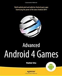 Advanced Android 4 Games (Paperback, 2012)