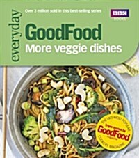Good Food: More Veggie Dishes (Paperback)