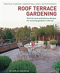 Roof Terrace Gardening (Hardcover)