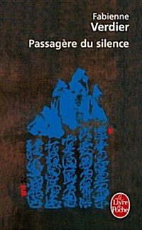 La Passag?e Du Silence (Hardcover)