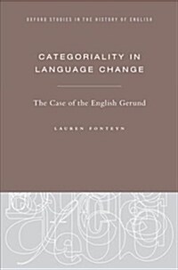 Categoriality in Language Change: The Case of the English Gerund (Hardcover)