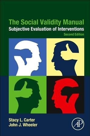 The Social Validity Manual: Subjective Evaluation of Interventions (Hardcover, 2)