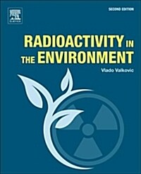 Radioactivity in the Environment (Paperback, 2 ed)