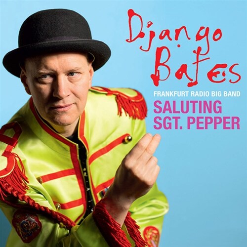 [수입] Django Bates - Saluting Sgt. Pepper