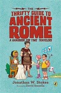 The Thrifty Guide to Ancient Rome: A Handbook for Time Travelers (Paperback)