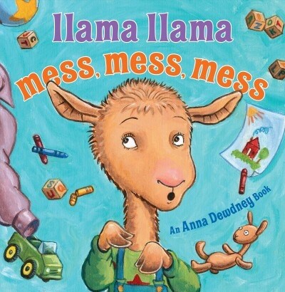Llama Llama Mess Mess Mess (Hardcover)