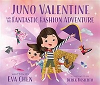 Juno Valentine and the fantastic fashion adventure 