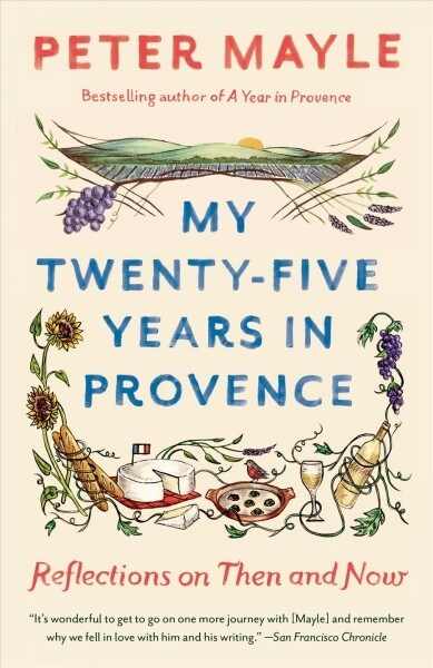 My Twenty-Five Years in Provence: Reflections on Then and Now (Paperback)