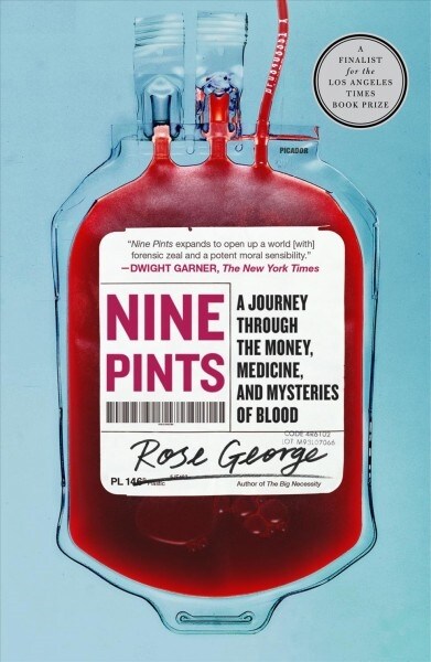 Nine Pints: A Journey Through the Money, Medicine, and Mysteries of Blood (Paperback)