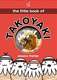 The Little Book of Takoyaki (Paperback)