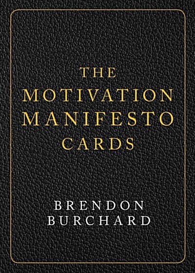 The Motivation Manifesto Cards: A 60-Card Deck (Other)