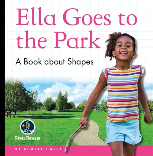 My Day Readers: Ella Goes to the Park (Paperback)