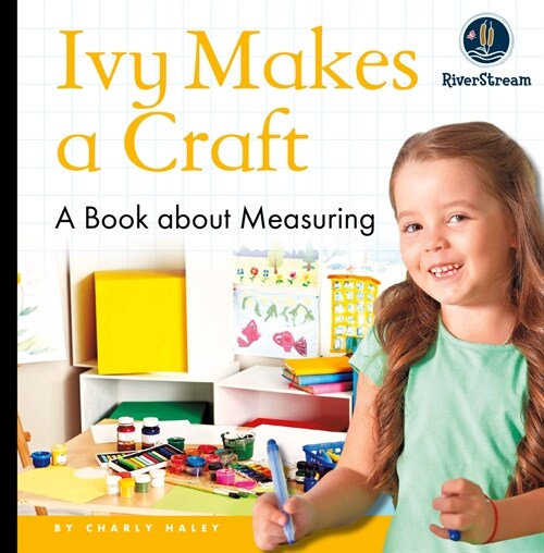 My Day Readers: Ivy Makes a Craft (Paperback)