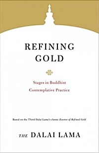 Refining Gold: Stages in Buddhist Contemplative Practice (Paperback)