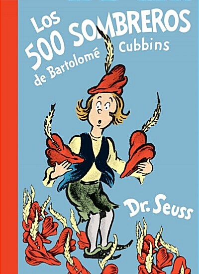 Los 500 Sombreros de Bartolom?Cubbins (the 500 Hats of Bartholomew Cubbins Spanish Edition) (Library Binding)