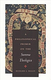 A Philosophical Primer on the Summa Theologica (Paperback, Reprint)