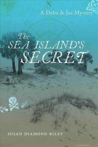 The Sea Islands Secret: A Delta & Jax Mystery (Hardcover)