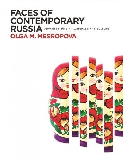 Faces of Contemporary Russia: Advanced Russian Language and Culture (Paperback)