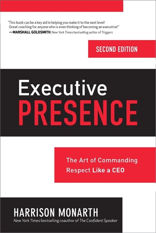 Executive Presence, Second Edition: The Art of Commanding Respect Like a CEO (Hardcover, 2)