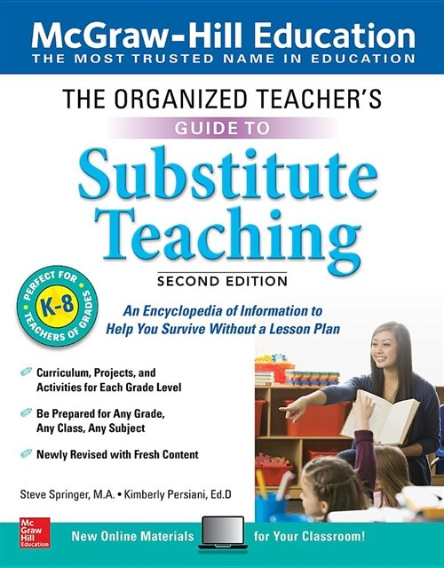 The Organized Teachers Guide to Substitute Teaching, Grades K-8, Second Edition (Paperback, 2)