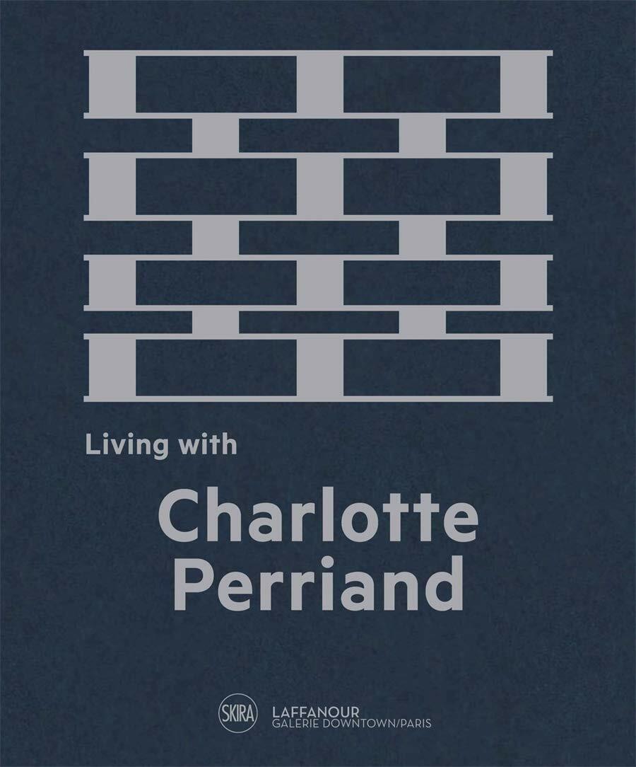 Living with Charlotte Perriand: The Art of Living (Hardcover)