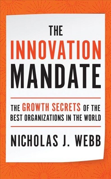 The Innovation Mandate: The Growth Secrets of the Best Organizations in the World (Audio CD)