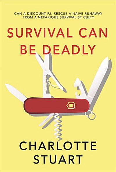 Survival Can Be Deadly: A Discount Detective Mystery Volume 1 (Paperback)