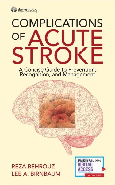 Complications of Acute Stroke: A Concise Guide to Prevention, Recognition, and Management (Paperback)