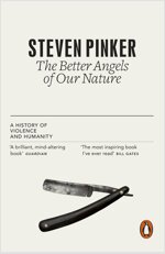 The Better Angels of Our Nature : A History of Violence and Humanity (Paperback)